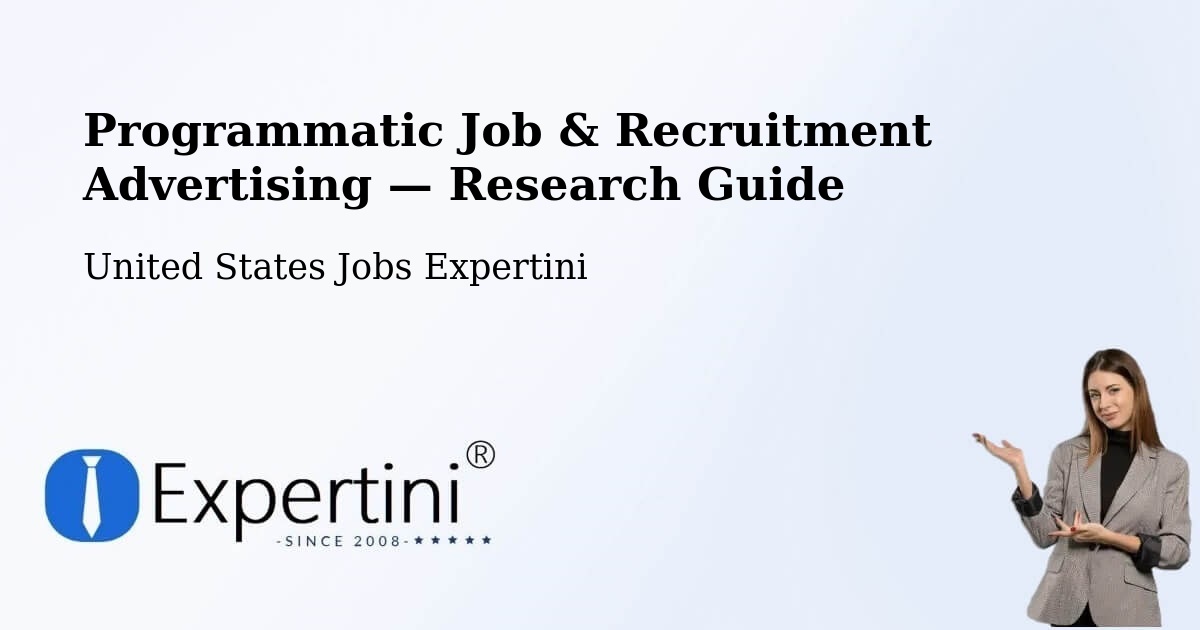 Programmatic Job & Recruitment Advertising — Research Guide – Anthony